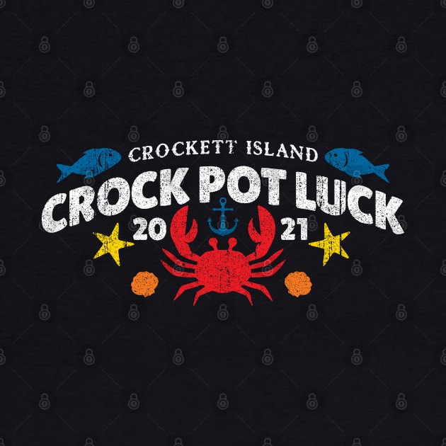 Crockett Island Crock Pot Luck by huckblade